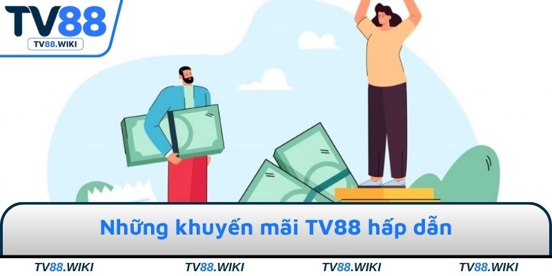 Các sự kiện tặng thưởng đặc biệt tại TV88
