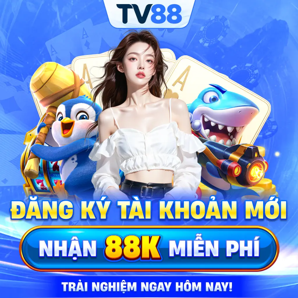 tv88 đăng ký tài khoản mới nhận 88k